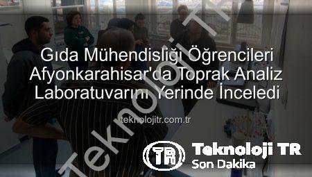Gıda Mühendisliği Öğrencileri Afyonkarahisar’da Toprak Analiz Laboratuvarını Yerinde İnceledi