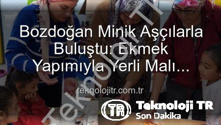 Bozdoğan Minik Aşçılarla Buluştu: Ekmek Yapımıyla Yerli Malı Haftası Coşkusu!