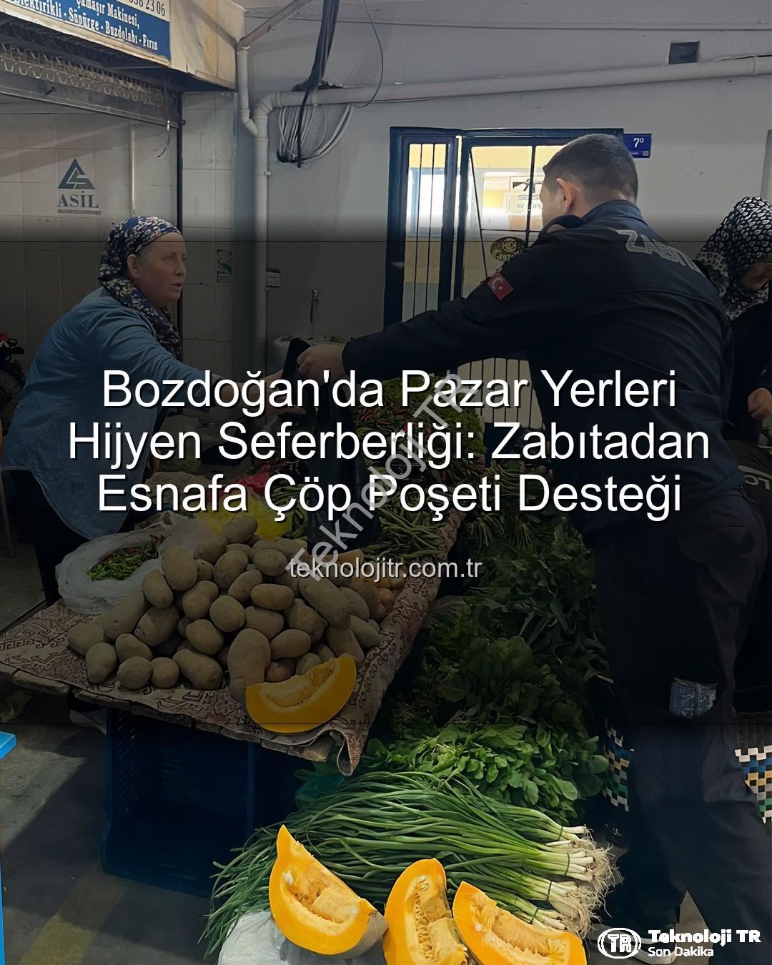 pazar yeri hijyeni - Bozdoğan'da Pazar Yerleri Hijyen Seferberliği: Zabıtadan Esnafa Çöp Poşeti Desteği