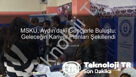 MSKÜ, Aydın’daki Gençlerle Buluştu: Geleceğin Kariyer Planları Şekillendi