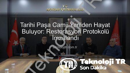 Tarihi Paşa Camii Yeniden Hayat Buluyor: Restorasyon Protokolü İmzalandı