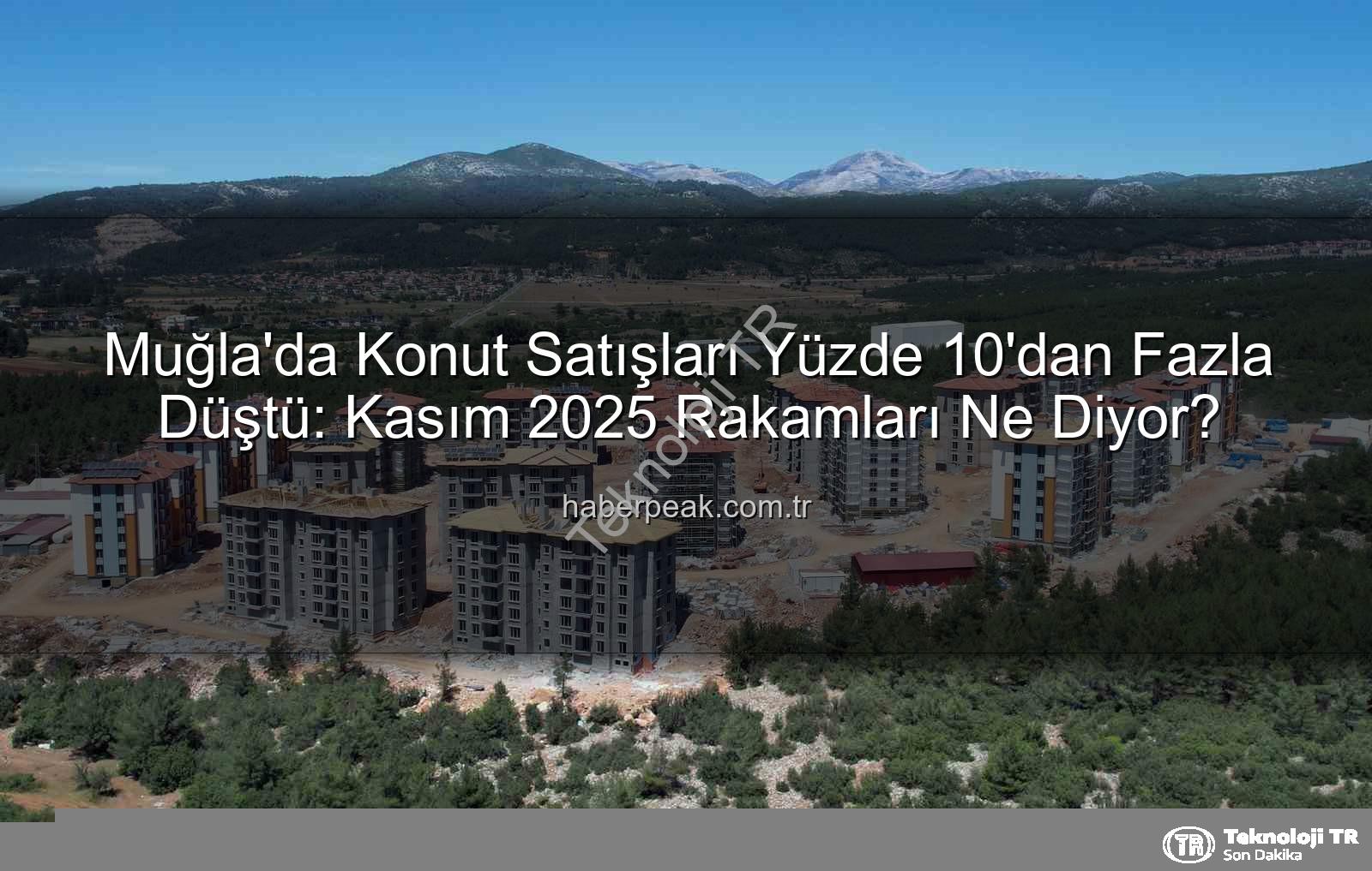 Muğla konut satışları - Muğla'da Konut Satışları Kasım'da Yüzde 10 Düştü: Detaylı Analiz ve Nedenleri