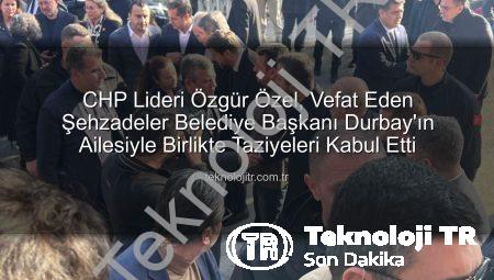CHP Lideri Özgür Özel, Vefat Eden Şehzadeler Belediye Başkanı Durbay’ın Ailesiyle Birlikte Taziyeleri Kabul Etti