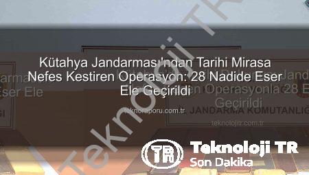 Kütahya’da Tarihi Dokunuş: Jandarmadan Nefes Kesen Operasyonla 28 Eser Ele Geçirildi