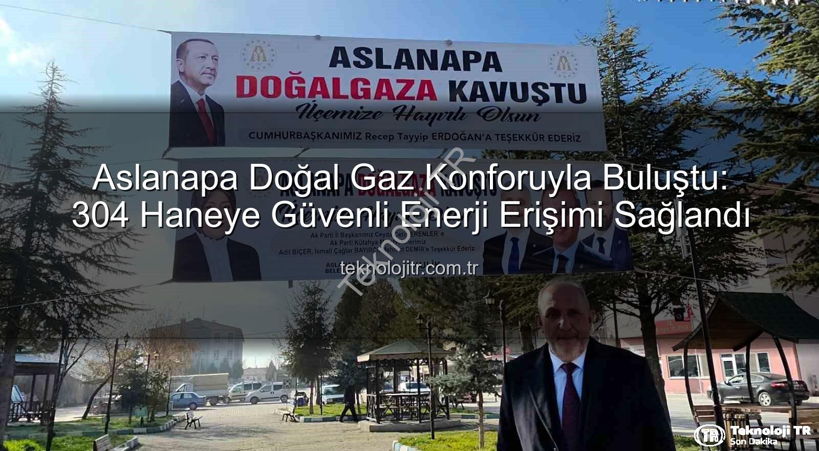 Aslanapa doğal gaz - Aslanapa Doğal Gaz Konforuyla Buluştu: 304 Haneye Güvenli Enerji Erişimi Sağlandı