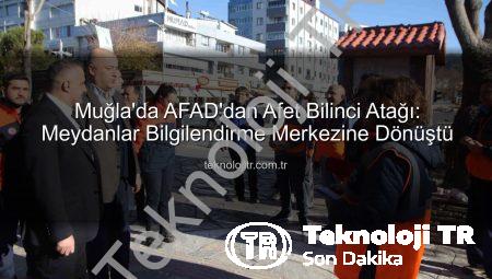 Muğla’da AFAD’dan Afet Bilinci Atağı: Meydanlar Bilgilendirme Merkezine Dönüştü