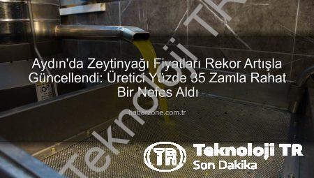 Zeytinyağı Fiyatları Rekolte Düşüşüyle Yükseldi: Aydın’da Üreticiye Umut Işığı