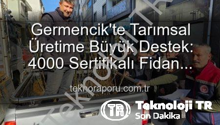 Germencik’te Tarımsal Üretime Dev Destek: 4000 Sertifikalı Fidan Çiftçilerle Buluştu