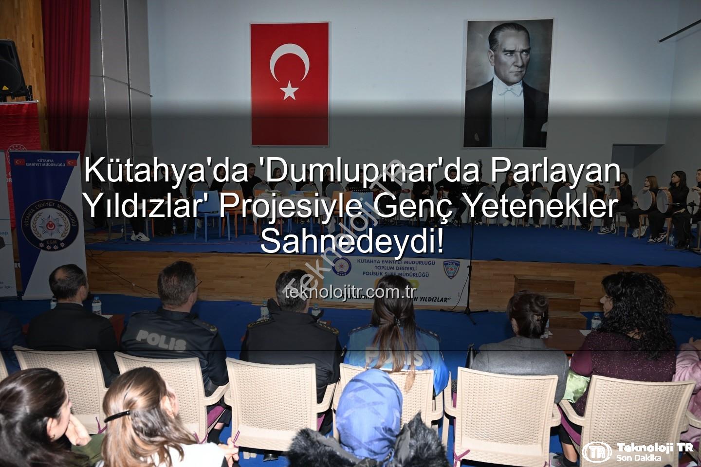 Dumlupınar'da Parlayan Yıldızlar - Kütahya'da 'Dumlupınar'da Parlayan Yıldızlar' Projesiyle Genç Yetenekler Sahnedeydi!