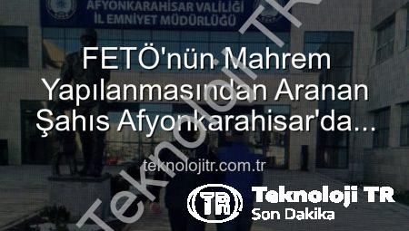 FETÖ’nün Mahrem Yapılanmasından Aranan Şahıs Afyonkarahisar’da Polis Tarafından Yakalandı: Ağır Cezalar Kapıda