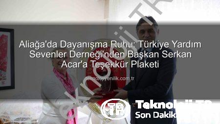 Aliağa Yardım Sevenler Derneği’nden Başkan Serkan Acar’a Teşekkür: Geleneksel Sergiye Destek ve Plaket