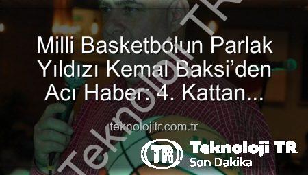 Milli Basketbolun Parlak Yıldızı Kemal Baksi’den Acı Haber: 4. Kattan Düşerek Hayatını Kaybetti