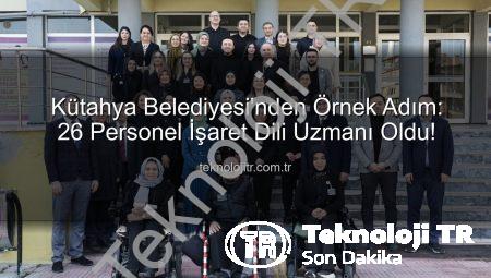 Kütahya Belediyesi’nden Örnek Adım: 26 Personel İşaret Dili Uzmanı Oldu!