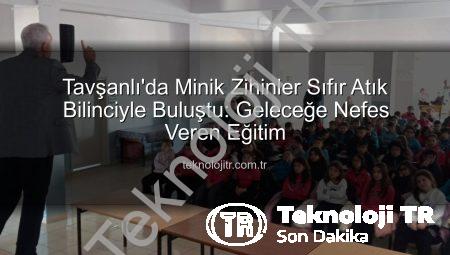 Tavşanlı’da Minik Zihinler Sıfır Atık Bilinciyle Buluştu: Geleceğe Nefes Veren Eğitim