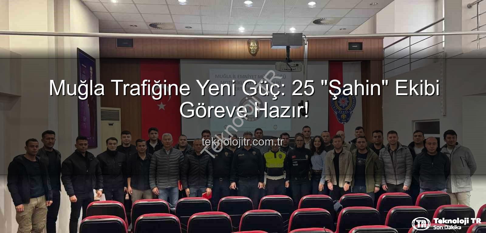 Muğla trafik polisi - Muğla Trafiğine Yeni Güç: 25 "Şahin" Ekibi Göreve Hazır!